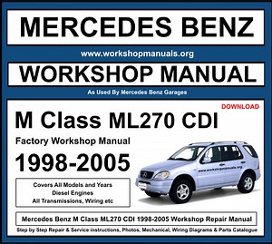 Mercedes M Class ML270 CDI Workshop Repair Manual Download