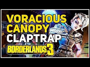 Dead Claptrap Voracious Canopy Borderlands 3