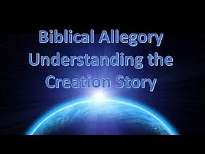 The Creation Story Explained | Biblical Allegory | Bible Meaning | Ancient Myth