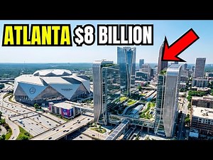 How Atlanta Is Getting Built for the 2026 World Cup (4 Mega Projects).