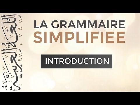 Introduction à la Grammaire Simplifiée | Apprendre l'arabe Facilement