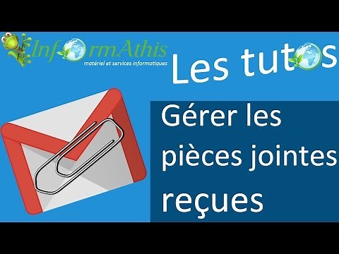 [TUTO] GMAIL : gérer vos pièces jointes reçues