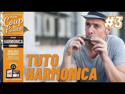 APPRENDRE À JOUER DE L'HARMONICA #3