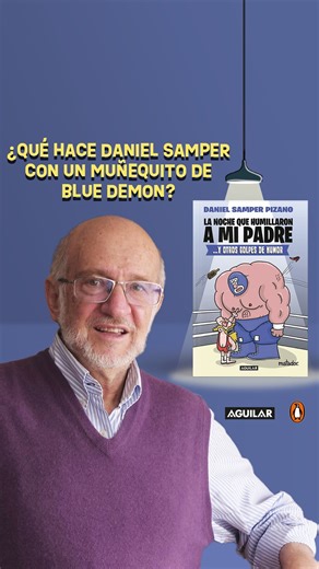 Penguin Colombia | «¿Ustedes se preguntarán qué hago con este muñequito de lucha libre?» Daniel Samper Pizano. Conoce más en #LaNocheQueHumillaronaMiPadre... | Instagram