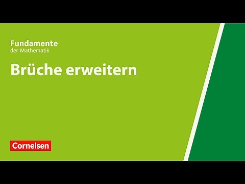 Brüche erweitern | Fundamente der Mathematik | Erklärvideo