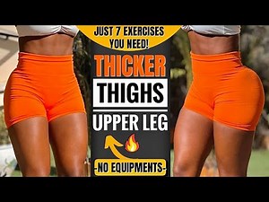 THICKER THIGHS, Upper Leg Transformation In 10 Min | Must Do Top 7 Exercises | No Equipments
