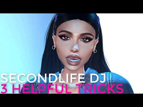 SECONDLIFE | BEGINNER GUIDE : ♫ SECONDLIFE DJ PART 2 HELPFUL TRICKS ✌️