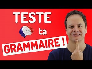 Test de Grammaire Française avec les explications 📋