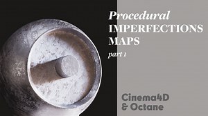 How to Create Imperfection Maps Procedurally With Octane Noise in C4D