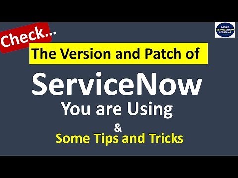 ServiceNow Version Check | ServiceNow Releases Till Now | ServiceNow Development Tips and Tricks