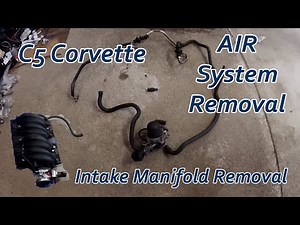 C5 Corvette - AIR System Removal - Intake Manifold Removal