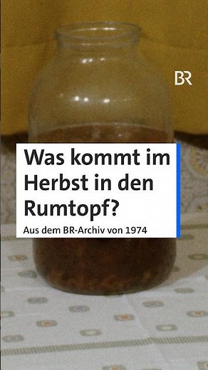 Kennt ihr noch den Rumtopf? 🍐🍑🍓🍶 | BR #archiv #rezepte #70erjahre