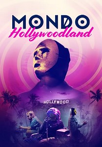 Mondo Hollywoodland (2019)