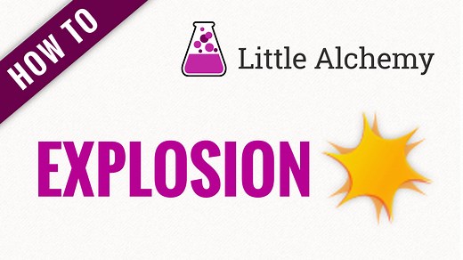 explosion - Little Alchemy Cheats