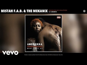 Mistah F.A.B., The Mekanix - Problem or Solution (Audio) ft. Askari X