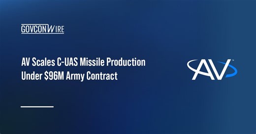 AV Scales C-UAS Missile Production Under $96M Army Contract