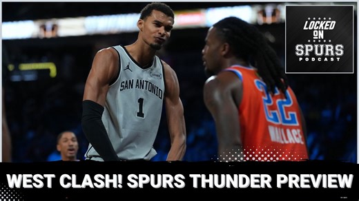 Western Conference clash! San Antonio Spurs vs. Thunder game preview | Locked On Spurs