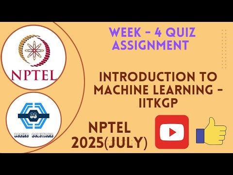 Introduction To Machine Learning - IITKGP Week 4 Quiz Answers Solution | NPTEL 2025 (July) | SWAYAM