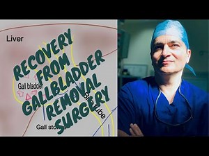 Recovery From Gallbladder Removal Surgery