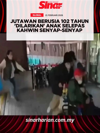 Jutawan 102 Tahun Dilarikan Selepas Kahwin Rahsia