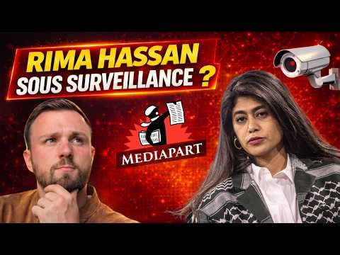 🚨 Rima Hassan sous surveillance ? Révélations de Mediapart