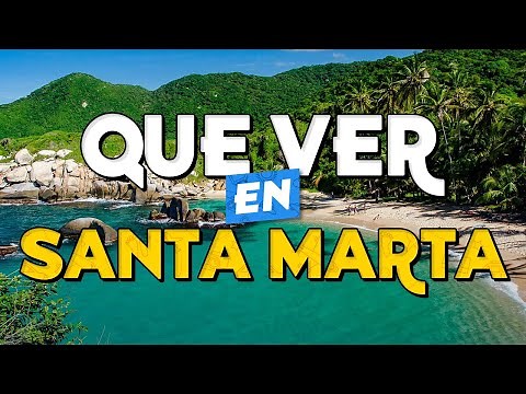 🧳️ TOP 10 Things to See in SANTA MARTA ✈️ Guide to What to Do in Santa Marta