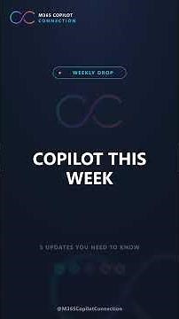 Copilot Weekly Updates - July 21, 2026 #m365copilot #aiskills #microsoft