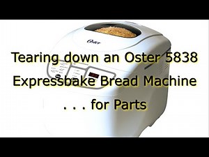 Tearing down an Oster 5838 Expressbake Bread Machine - For Parts