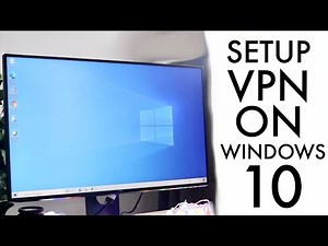 How To Use a VPN On Windows 10! (2022)