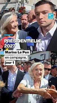 Présidentielle 2027 : Marine Le Pen en campagne, jour 1 • FRANCE 24