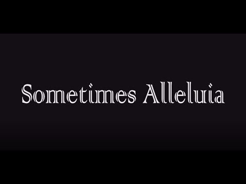 Sometimes Alleluia - Chuck Girard