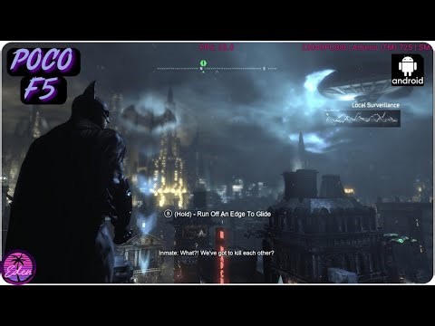 BATMAN ARKHAM CITY ON ANDROID | POCO F5 Snapdragon 7+ gen2