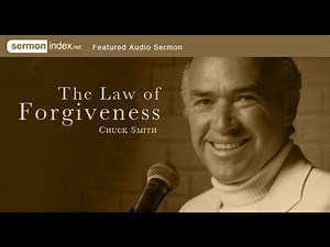 Audio Sermon: The Law Of Forgiveness by Chuck Smith