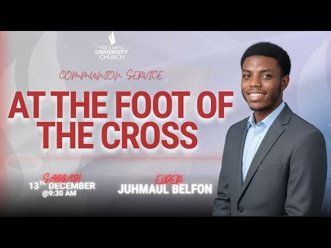 🔴 USC Church Communion Service [] At the Foot of the Cross []