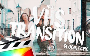 【FCPX资源】复古老录像带转场「VHS TRANSITION」免费资源 - FINAL CUT PRO X
