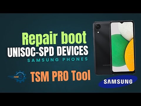 Repair Boot Samsung Unisoc-SPD By TSM TOOL PRO