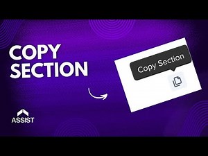 How to Copy Sections in Assist | Quick Tutorial