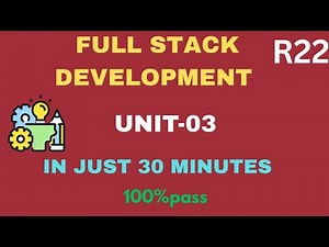 FULL STACK DEVELOPMENT UNIT 3 | in just 30 minutes | 100%pass