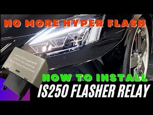 Lexus IS250 IS350 Flasher Relay Install | Hyperflashing Fix