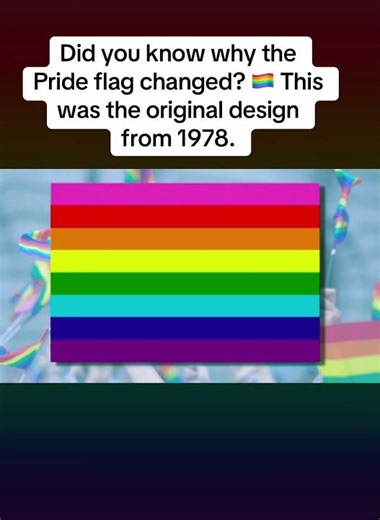 Why the Pride Flag Changed 🏳️‍🌈