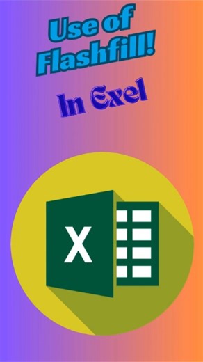 Use of Flash Fill in Excel |