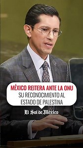 Mexico reiterates its recognition of the State of Palestine before the UN