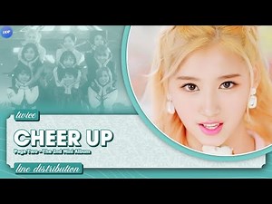 TWICE (트와이스) - Cheer Up (Line Distribution)