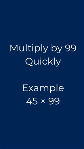 Multiply Any Number by 99 Instantly – The Clever Trick | Maths in 30 Seconds #16