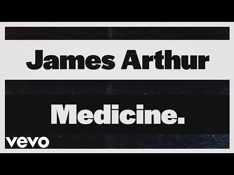 James Arthur - Medicine (Lyric Video)