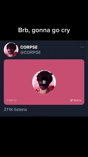 #corpse #corpsehusband #corpse_husbnd #corpsehusbandvoice #corpsehusbandtiktok #fyp #trending