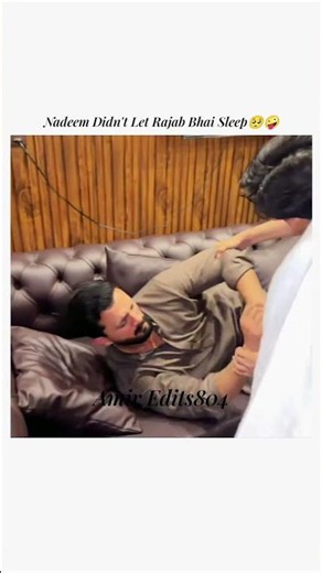 Nadeem Didn't Let Rajab Bhai Sleep🥺🤪|#videoediting |@AmirEdits804
