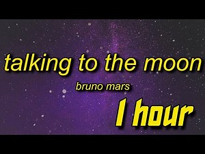 Bruno Mars - Talking To The Moon Sickmix 1 HOUR (TikTok Remix) Lyrics | i want you back
