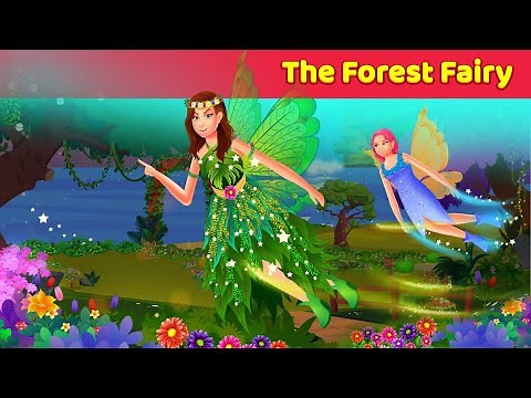 The Forest Fairy - 1 | English Animated Fairytales | Fairytale Stories | Animated Stories