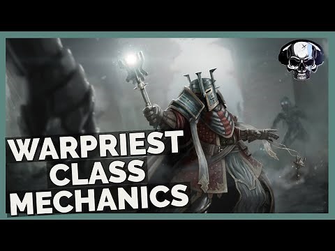 Pathfinder: WotR (Beta) - Warpriest Class & Archetypes Mechanics/Overview